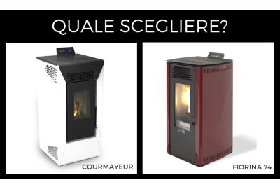 Stufe a pellet Courmayeur e Fiorina 74 a confronto