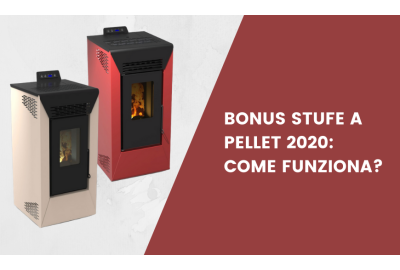 Bonus Stufe a Pellet 2020: tutto quello che devi sapere 