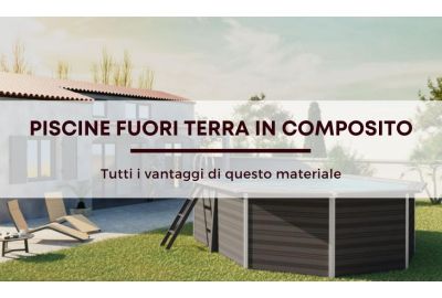 Perché acquistare una piscina fuori terra in composito